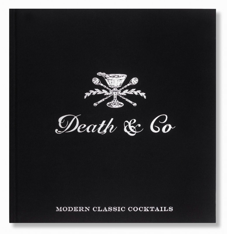 Death & Co: Modern Classic Cocktails Book Cover